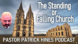 The Standing or Falling Church: Justification by Faith Alone Is The Gospel - Pastor Hines Podcast