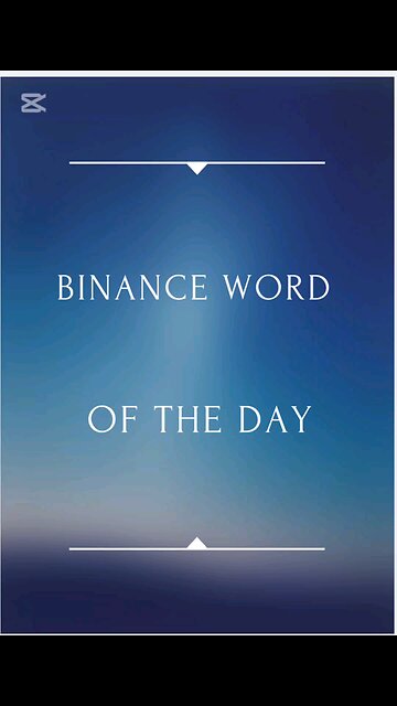 BINANCE WORD OF THE DAY. THEME: THE LONG GAME OF CRYPTO. 01/13/2024