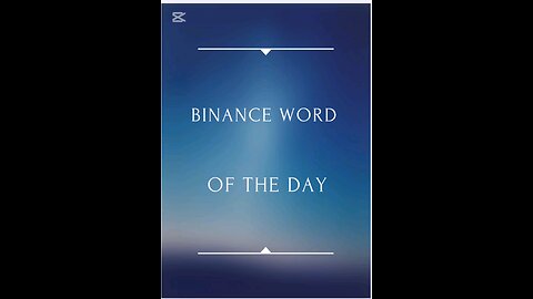 BINANCE WORD OF THE DAY. THEME: THE LONG GAME OF CRYPTO. 01/13/2024