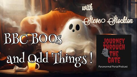 BBC BOOs and Odd Things! with Steve Stockton