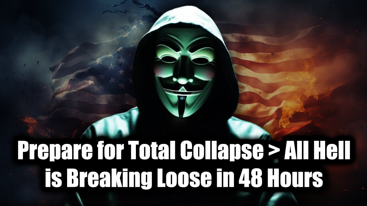 America is Finished, Prepare for Total Collapse > All Hell is Breaking Loose in 48 Hours