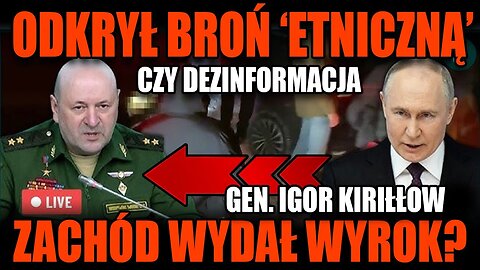 GENERAŁ KIRYŁOW A "BROŃ ETNICZNA" BaldTV 2024.12.31