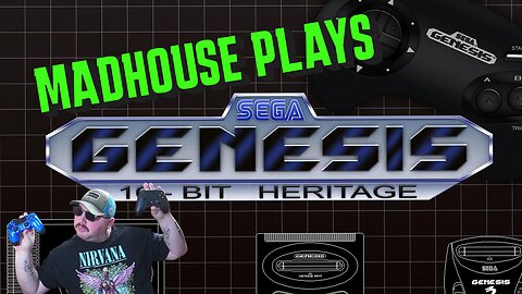 Madhouse Plays: SEGA GENESIS games!!!