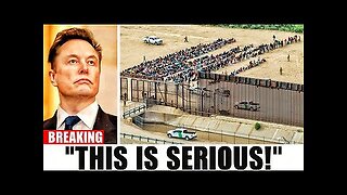 Elon Musk- 'I'll Show You What's Really Happening At The US Border!'