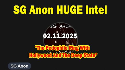 SG Anon & Meri Crouley HUGE Intel Feb 11: "The Pedophile Ring With Hollywood And The Deep State"