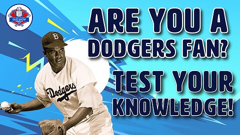 BASEBALL QUIZ | How Well Do You REALLY Know the Los Angeles Dodgers?