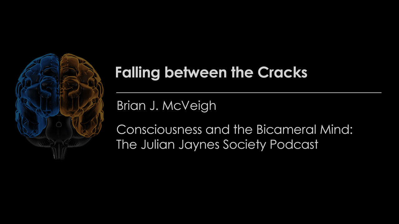 Falling between the Cracks: Julian Jaynes’ Defiance of Scholarly Conventions Challenges Assumptions