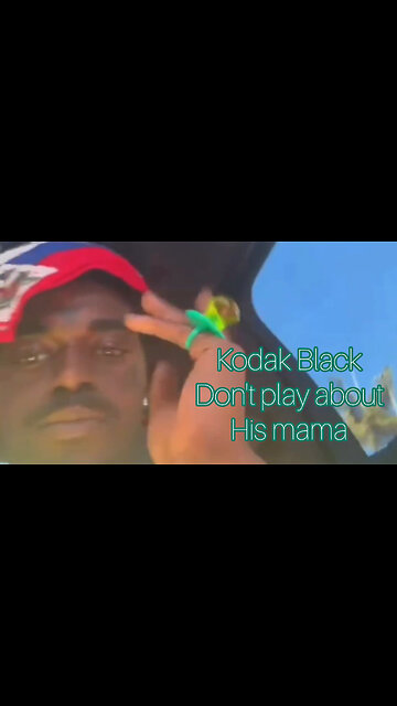 Kodak Black don't play about his mama