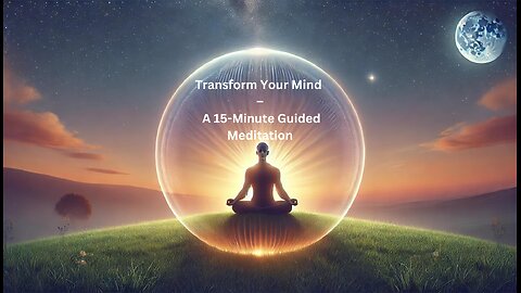 Transform Your Mind: 15-Minute Guided Meditation for Relaxation – Find Your Inner Peace