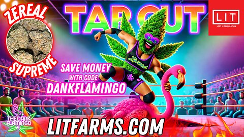 Dank Flamingo Taps Out on Zereal from Lit Farms! The Dank Flamingo Review!!