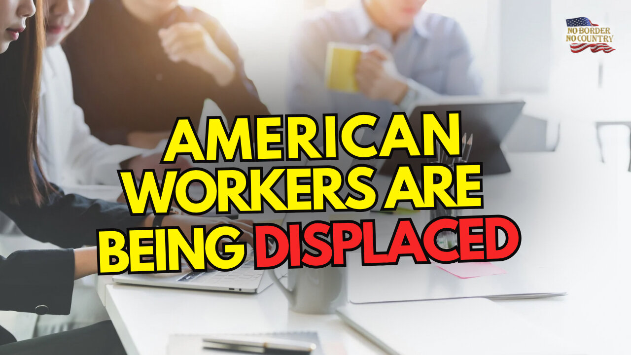 Why are the U.S. Government and Corporate America Replacing Americans with Foreign Workers?