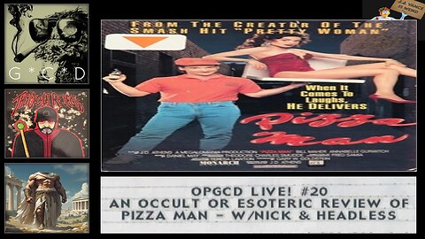 OpGCD Live! #20 - "Pizza Man" an Occult and/or Esoteric Review - w/Nick & Headless Giant