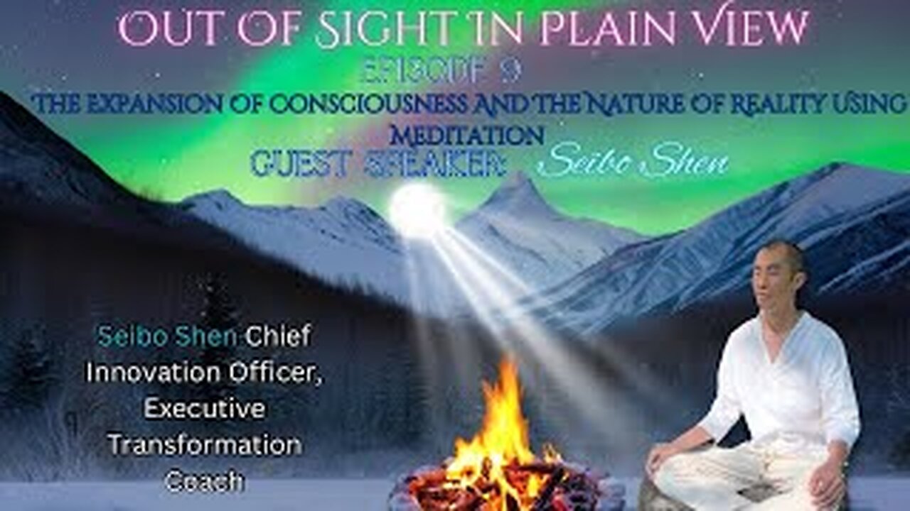 Episode 9 Expanding Your Consciousness w/ Seibo Shen