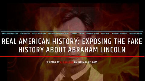 Real American History: Exposing The Real Abraham Lincoln