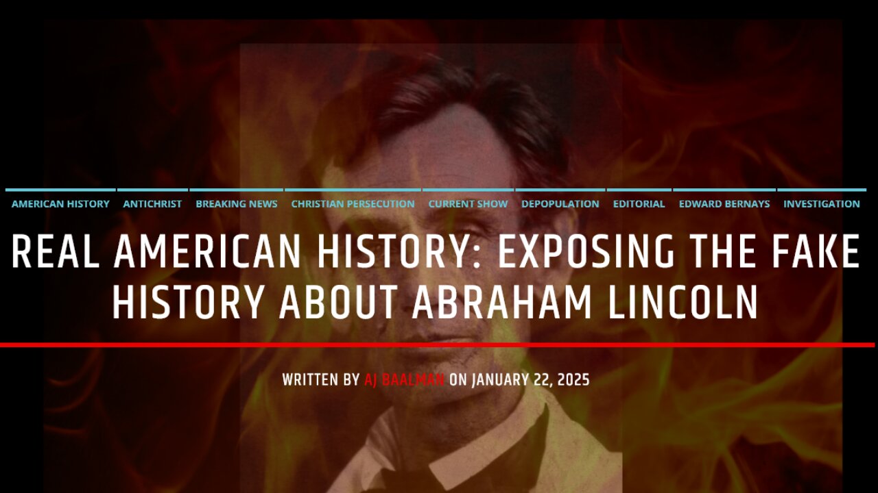 Real American History: Exposing The Real Abraham Lincoln