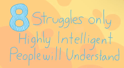 8 Struggle Of Being A Highly Intelligent Person🧠