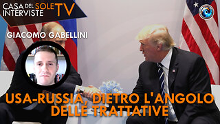 Giacomo Gabellini: USA-Russia, dietro l'angolo delle trattative