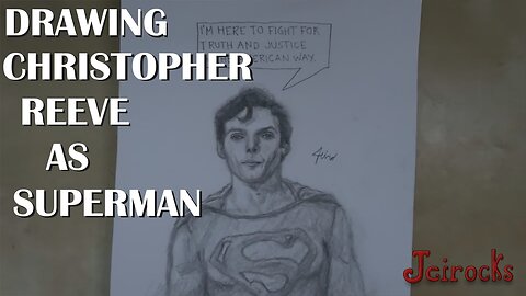 Drawing Christopher Reeve as Superman - Revisiting the First Superman I ever got to Watch