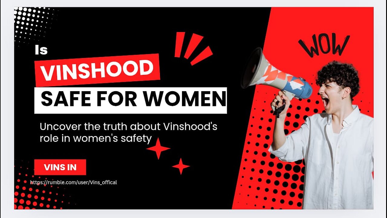 #Vinshood and Women’s Safety: Myths vs. Facts