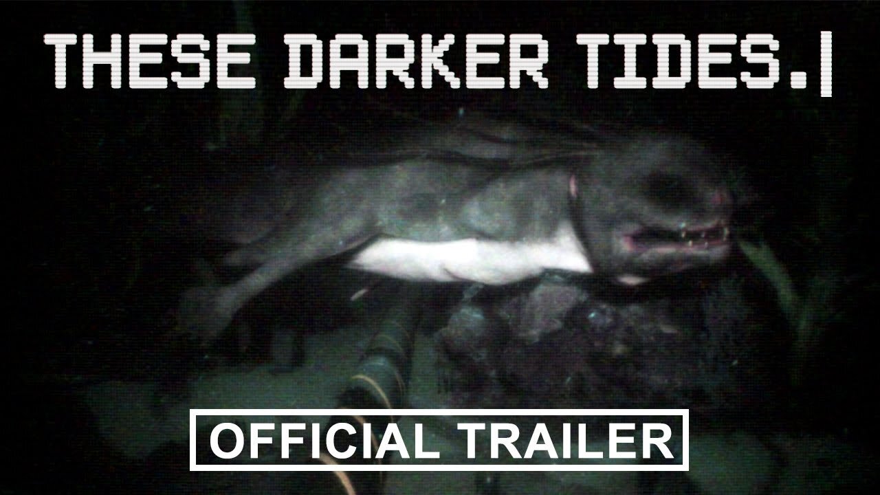 These Darker Tides | Official Trailer
