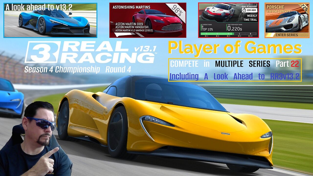 Player of Games: Real Racing 3 Update 13.1: COMPETE in MULTIPLE SERIES Part 22 & A Look at RR3 v13.2