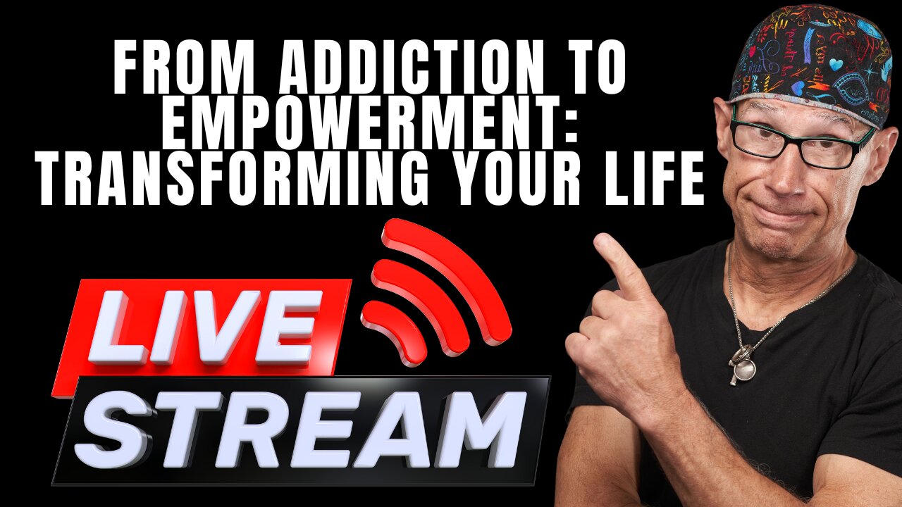 From Addiction to Empowerment: Transforming Your Life