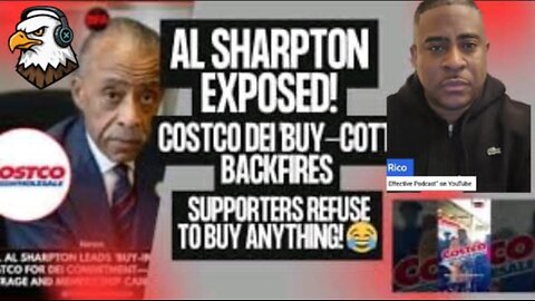 Sharpton EXPOSED As Costco DEI 'Buy-Cott' BACKFIRES🤦🏽‍♂️ Supporters REFUSED to buy any ITEMS LOL