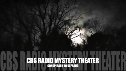 Midnight Mysteries - Conspiracy to Defraud (CBS Radio Mystery Theater)