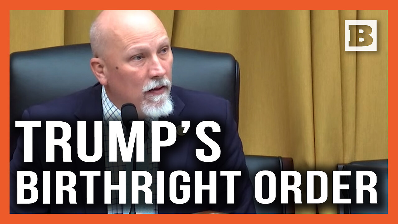 Chip Roy: Trump's Order on Birthright Citizenship for Illegals' Children Is Constitutional