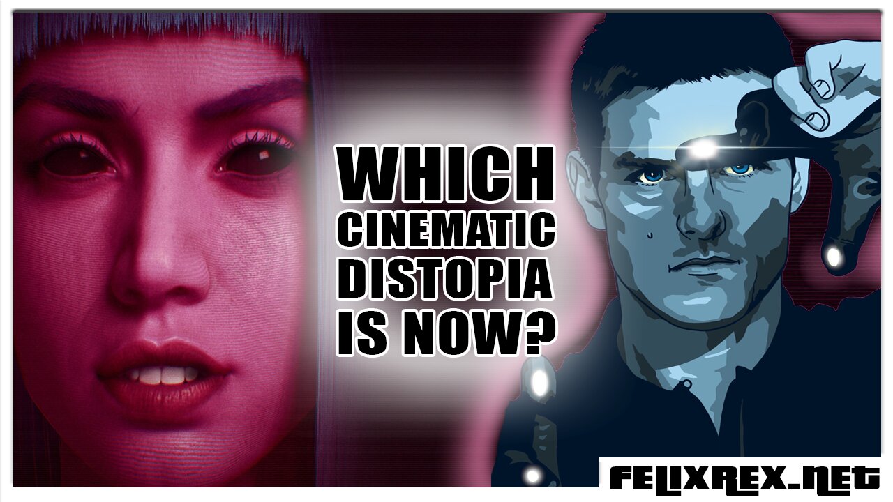 Which Cinematic Future Dystopia IS NOW?