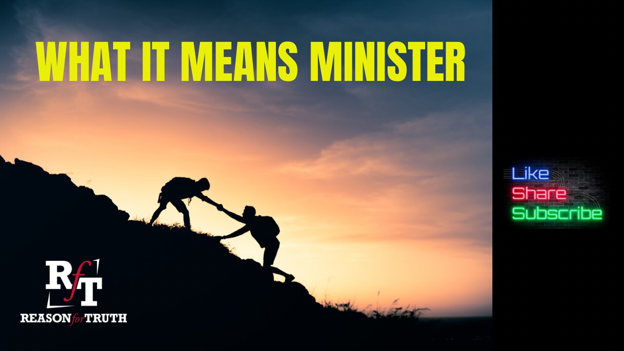 What It Means To Minister