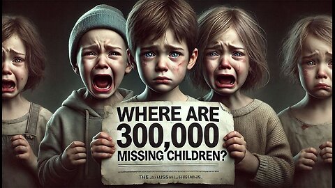 Where are 300,000 Missing Children?