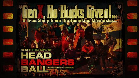 HEADBANGERS BALL-EP 88: "No Hucks Given! A True Story from the Tompkins Chronicles..."