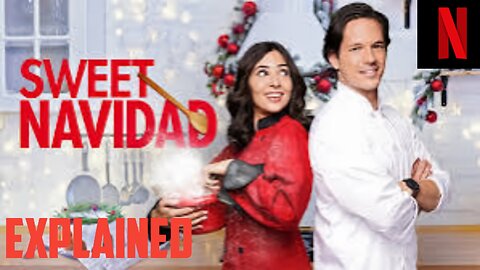 🎄 Sweet Navidad (2021) | Heartwarming Holiday Romance 🍰✨ | Movie Recap & Insights 🎥