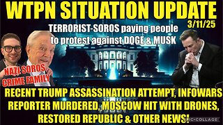 SOROS, Trump assassination attempt, Infowars murder, Moscow hit w/drones & more.