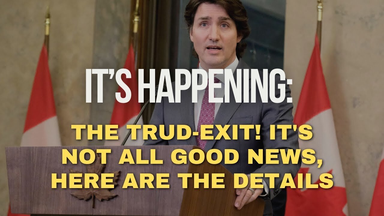 Michelle Rempel: The Trud-exit! It's not all good news, here are the details! - 1/5/25