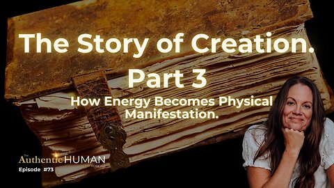 The Story of Creation: Part 3