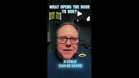 What Opens the Door to God?