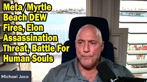 Michael Jaco Situation Update Mar 4: "Meta/Myrtle Beach DEW Fires, Elon Assassination Threat"