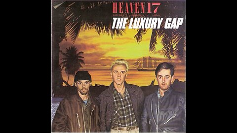 Heaven 17 - The Luxury Gap (UK & Europe) 1983/1988 CD