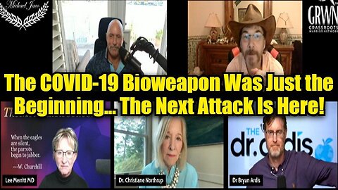 Michael Jaco, Dr. Lee Merritt & Dr. Brian Ardis: The C-19 Bioweapon Was Just the Beginning...