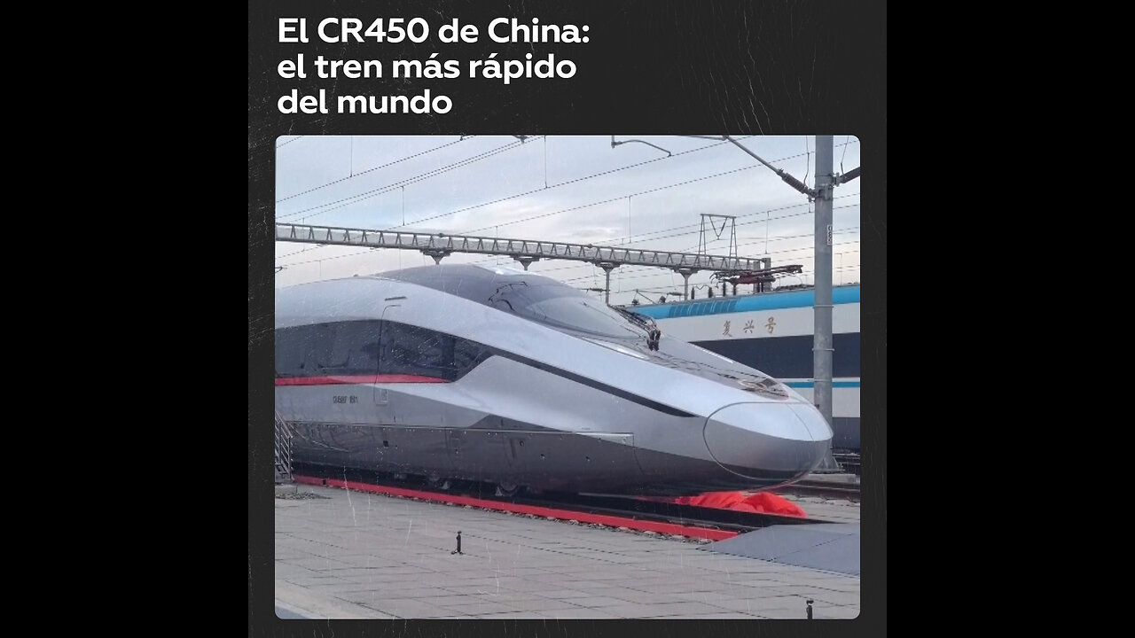 El CR450 chino: eficiencia y velocidad en el tren más rápido del mundo