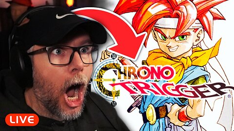 🔴LIVE - SILVERFOX PLAYS CHRONO TRIGGER FOR THE FIRST TIME