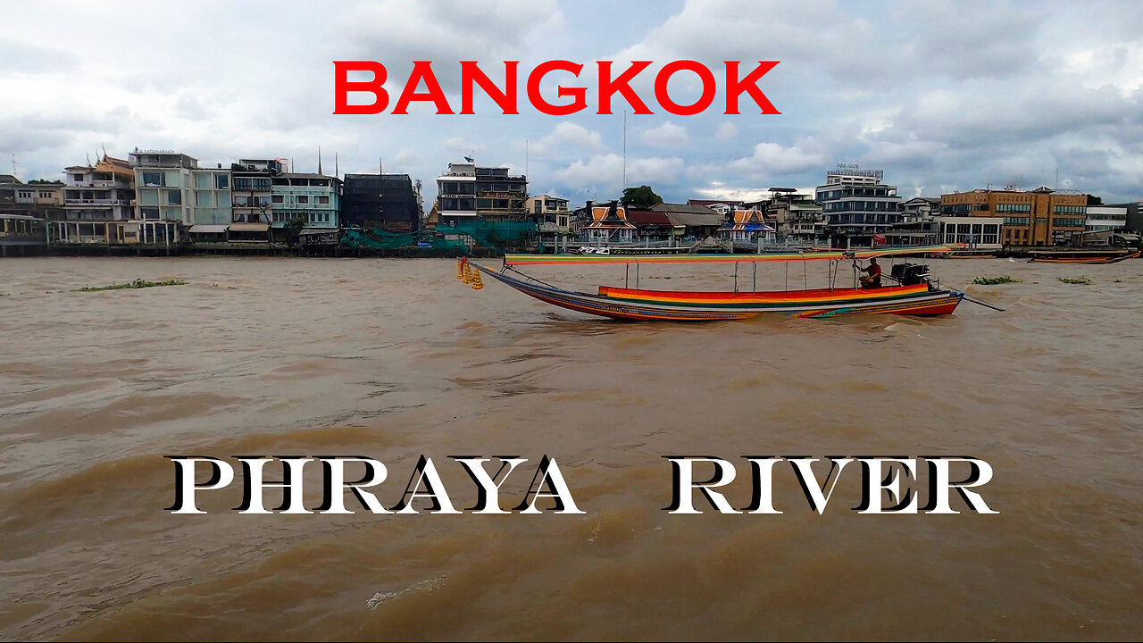 The Phraya River in Bangkok