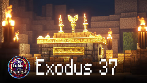 Exodus 37 | The Bible on BrainRot