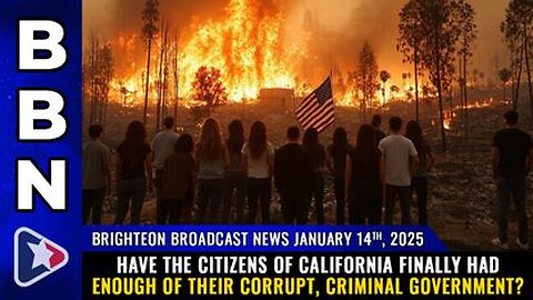 Have the citizens of California finally had enough of their corrupt, CRIMINAL GOVERNMENT