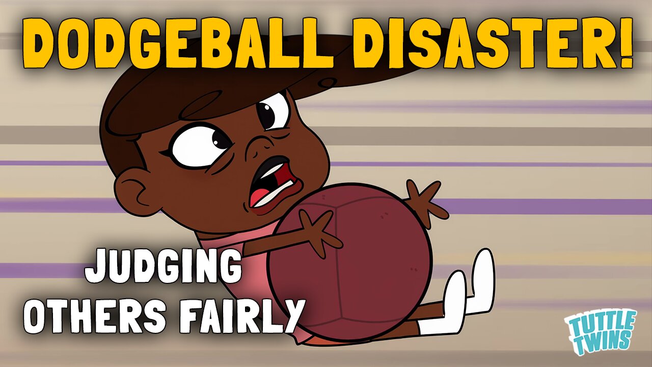 Dodgeball Disaster! -- Judging Others Fairly | Tuttle Twins |