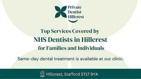 Looking for an NHS Dentist in Hillcrest? Register Today!