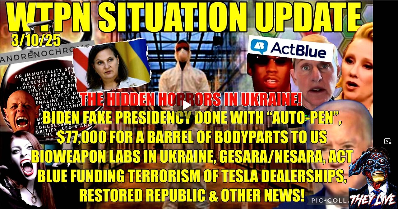 BIDEN AUTO-PEN ,UKRAINE ADRENO-BIOWEAPONS LABS, ACT BLUE, NESARA & MORE.