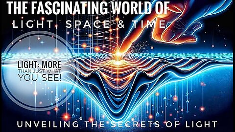 Exploring The Speed of Light | Light ,Space-time, & Gravity | The Universal Mystery